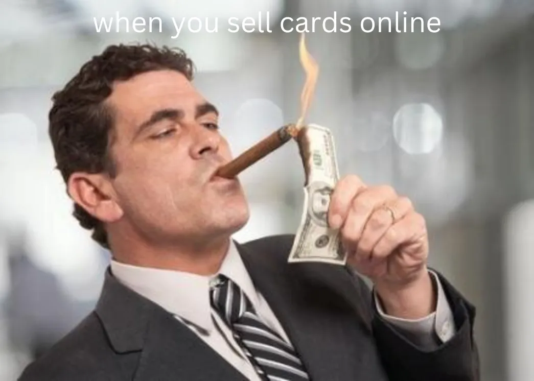 when you sell cards online